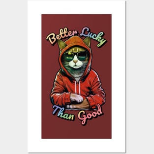 Better Lucky Than Good: Poker Cat Posters and Art